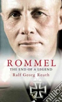 Rommel libro in lingua di Reuth Ralf Georg, Marmor Debra S. (TRN), Danner Herbert A. (TRN)