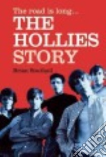 The Hollies Story libro in lingua di Southall Brian
