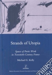 Strands of Utopia libro in lingua di Kelly Michael G.