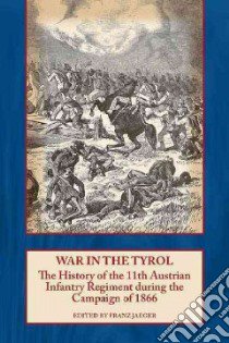 War in the Tyrol libro in lingua di Jaeger Franz