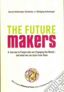 The Future Makers libro in lingua di Stefanska Joanna Hafenmayer, Hafenmayer Wolfgang