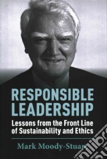 Responsible Leadership libro in lingua di Moody-stuart Mark