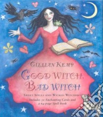 Good Witch, Bad Witch libro in lingua di Kemp Gillian