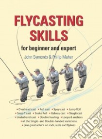 Flycasting Skills libro in lingua di John Symonds