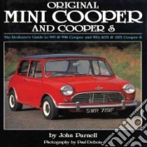 Original Mini Cooper and Cooper S libro in lingua di Parnell John, Clausager Anders Ditlev, Debois Paul (PHT), Hughes Mark (EDT)