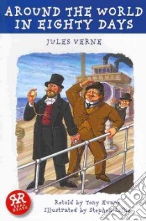 Around the World in Eighty Days libro in lingua di Verne Jules, Evans Tony (RTL), Lillie Stephen (ILT)