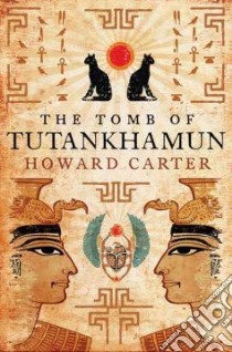 Tomb of Tutankhamun libro in lingua di Howard Carter