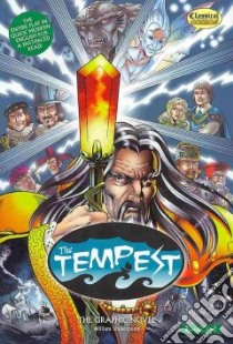 The Tempest the Graphic Novel libro in lingua di Shakespeare William, Sanders Joe Sutliff (ADP), Haward Jon (ILT), Erskine Gary (CON), Dobbyn Nigel (CON)