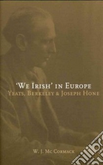 We Irish' in Europe libro in lingua di McCormack W. J.