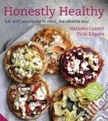 Honestly Healthy libro in lingua di Natasha Corrett