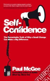 Self-Confidence libro in lingua di Paul McGee