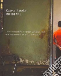 Incidents libro in lingua di Barthes Roland, Fagan Teresa Lavender (TRN), Samaddar Bishan (PHT)