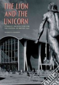 The Lion and the Unicorn libro in lingua di Goodden Henietta