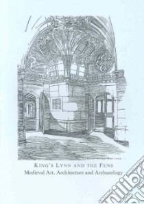 King's Lynn and the Fens libro in lingua di McNeill John (EDT)
