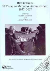 Reflections libro in lingua di Gilchrist Roberta (EDT), Reynolds Andrew (EDT)
