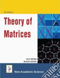 Theory of Matrices libro in lingua di Vatsa B. S.