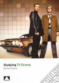 Studying TV Drama libro in lingua di Michael Massey