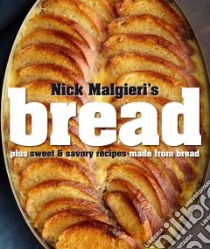 Nick Malgieri's Bread libro in lingua di Malgieri Nick, Yanes Romulo (PHT)