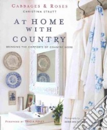 At Home With Country libro in lingua di Strutt Christina, Gibbons Amy (CON), Strutt Kate (CON), van der Wyck Edina (PHT)
