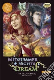 A Midsummer Night's Dream libro in lingua di Shakespeare William, McDonald John (ADP), Nicholson Kat (ILT), Cardy Jason (ILT), Bryant Clive (EDT)