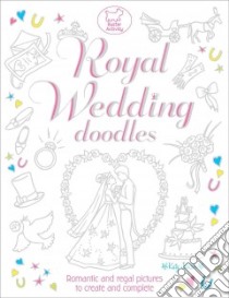 Royal Wedding Doodles libro in lingua di Jackson Katy (ILT), Keskeys Jaine (EDT)
