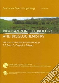 Riparian Zone Hydrology and Biogeochemistry libro in lingua di Burt T. P., Pinay G., Sabater S., McDonnell Jeffrey J. (FRW)