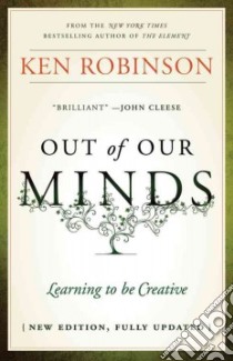 Out of Our Minds libro in lingua di Robinson Ken