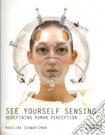 See Yourself Sensing libro in lingua di Schwartzman Madeline