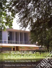 The Sainsbury Laboratory libro in lingua di Day Stephen, Parker John, Rose Steve