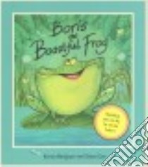 Boris the Boastful Frog libro in lingua di Hodgson Karen, Cox Steve (ILT)