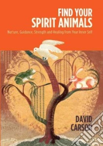 Find Your Spirit Animals libro in lingua di Carson David