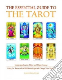 The Essential Guide to the Tarot libro in lingua di Fontana David