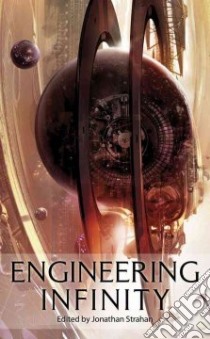 Engineering Infinity libro in lingua di Strahan Jonathan (EDT)