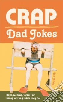 Crap Dad Jokes libro in lingua di Allen Ian