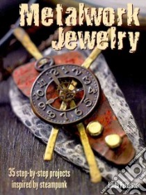 Metalwork Jewelry libro in lingua di Peterson Linda