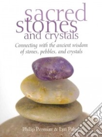 Sacred Stones and Crystals libro in lingua di Permutt Philip, Palmer Lyn