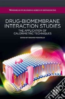 Drug-Biomembrane Interaction Studies libro in lingua di Pignatello Rosario (EDT)