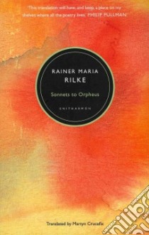 Sonnets to Orpheus libro in lingua di Rilke Rainer Maria, Crucefix Martyn (TRN)