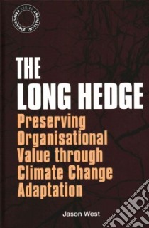 The Long Hedge libro in lingua di West Jason