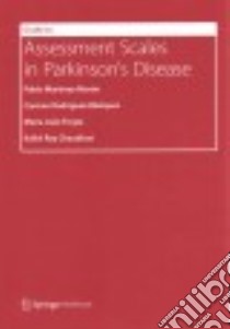 Guide to Assessment Scales in Parkinson’s Disease libro in lingua di Martinez-martin Pablo, Rodriguez-blazquez Carmen, Forjaz Maria João, Chaudhuri Kallol Ray