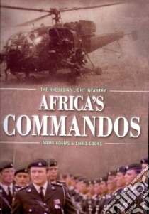 Africa's Commandos libro in lingua di Adams Mark, Cocks Chris