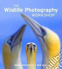 Wildlife Photography Workshop libro in lingua di Ross Hoddinott