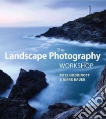 Landscape Photography Workshop libro in lingua di Ross Hoddinott