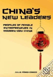 China's New Leaders libro in lingua di Perez-cerezo Julia