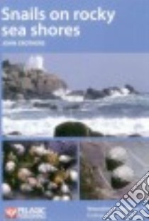 Snails on rocky sea shores libro in lingua di Crothers John
