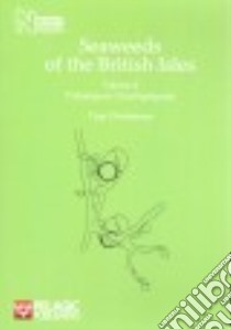 Seaweeds of the British Isles libro in lingua di Christensen Tyge