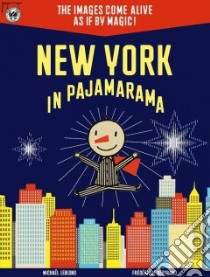 New York in Pajamarama libro in lingua di Leblond Michael, Bertrand Frederique (ILT)