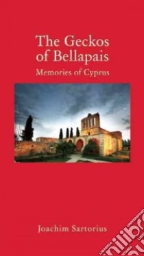 The Geckos of Bellapais libro in lingua di Sartorius Joachim, Brown Stephen (TRN)