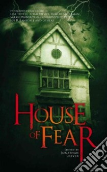 House of Fear libro in lingua di Oliver Jonathan (EDT)