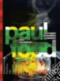 Paul Food libro in lingua di Cunningham Paul